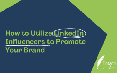 How to Utilize LinkedIn Influencers to Promote Your Brand