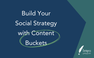 Build Your Social Strategy with Content Buckets