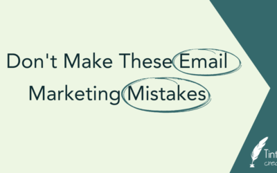 Don’t Make These Email Marketing Mistakes